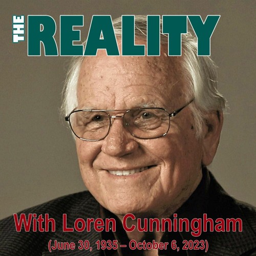 The Reality with Loren Cunningham - Repeat in Honour of Loren Cunningham