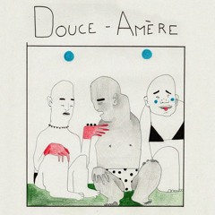 Douce-Amère 30.04.2024 - LYL radio