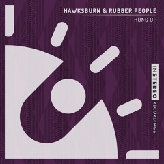 Hawksburn & Rubber People - Hung Up