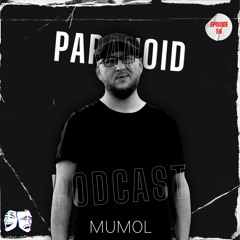 Paranoid [Podcast #56] MUM0L