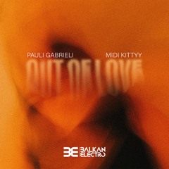 Pauli Gabrieli & MIDI Kittyy – Out Of Love