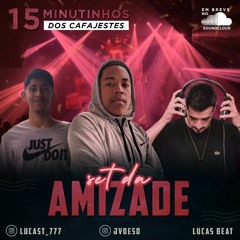 #SET DA AMIZADE NO PIQUE DA QUARENTENA - ((DJ LT, DJ JV DE SD, DJ LUCAS )) 2K20