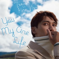 You Are My Life - Tronie