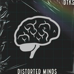 DTKS - Distorted Minds [Hybrid Hardcore]