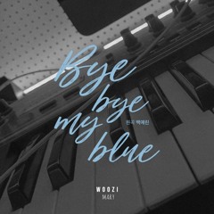 세븐틴 우지-Bye bye my blue  (원곡 ; 백예린)