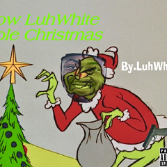 “LuhGrinch” (Beat By. DeCicco Beats )