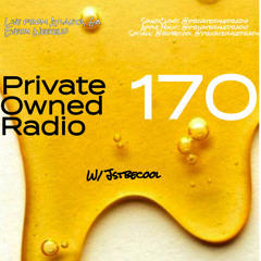 PRIVATE OWNED RADIO #170 w/ JSTBECOOL (For Kaytranada)