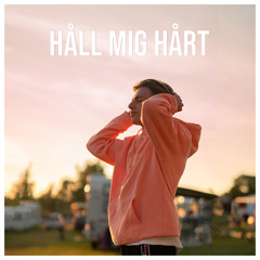 Håll Mig Hårt (feat. Hilda Juhlin)