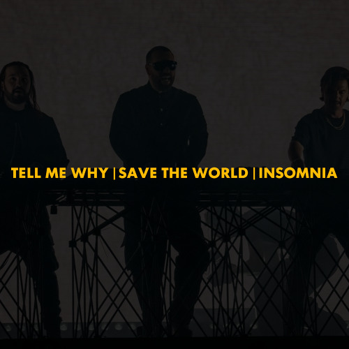 Tell Me Why | Save The World | Insomnia (Swedish House Mafia / Axwell Mashup)