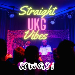Straight UKG Vibes #2