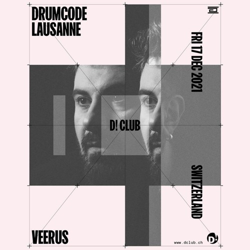 Veerus at D! Club | Drumcode Lausanne | 17.12.21