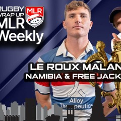 MLR Weekly: Le Roux Malan After Rugby World Cup Injury, Fixes for SD Legion, News, Moves, More.
