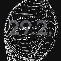 Late Nite Zvučni Zid By Zao // 29.2.2024