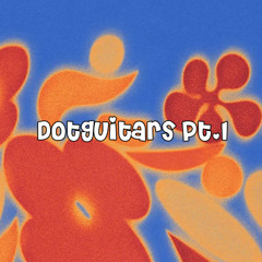 DotGuitars Pt.1 Preview