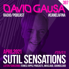 Sutil Sensations Radio #397 - A new musical journey to the #CanelaFina planet! Including #HotBeats