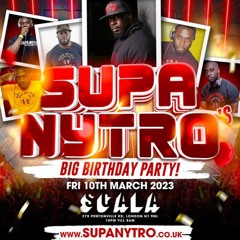 SUPA NYTRO B-DAY PARTY OFFICIAL MIX MARCH 10 2023 (80% Gal Tune)