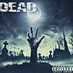 Dead (Feat. Zavi Rose)