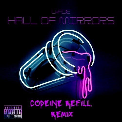 Hall of Mirrors [Codeine Refill Remix] (Prod. Xander)