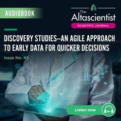 Issue 45 — Discovery Studies: An Agile Approach to Early Data for Quicker Decisions
