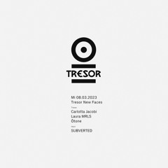 Ōtone @ Tresor Berlin 2023 [hosted by Subverted]