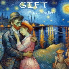 Gift - Lil Tocean