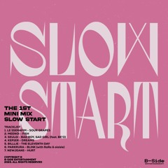 Slow Start - The First Mini Mix - B-Side Ent