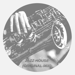 Jazz House (Original Mix)