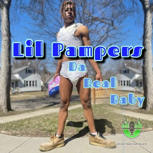 Lil Pampers - Da Real Baby