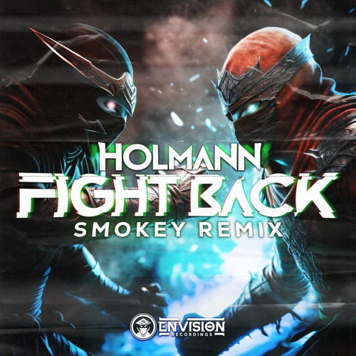 HOLMANN - FIGHT BACK [SMOKEY REMIX] (FREE DOWNLOAD)