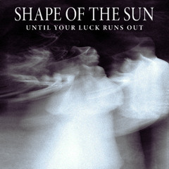 Until Your Luck Runs Out