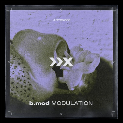 ✕ 𝐄𝐱𝐜𝐥𝐮𝐬𝐢𝐯𝐞 𝐒𝐭𝐫𝐞𝐚𝐦𝐢𝐧𝐠 | b.mod - Modulation (ARTSX033)