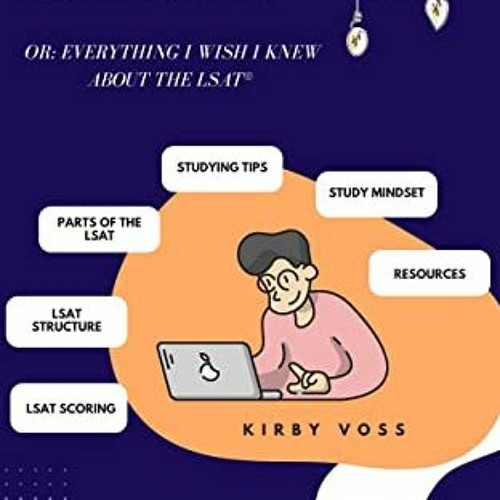 Access PDF 📔 Eschew Obfuscation : Or: Everything I Wish I Knew About the LSAT® by  K