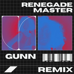 Renegade Master (Gunn Remix)