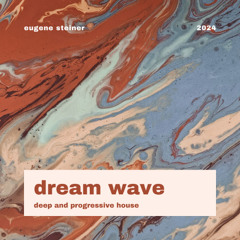 Steiner Sessions 017 @ Dream Wave @ (progressive & deep house)