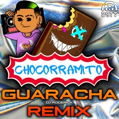 Chocorramito Guaracha (Remix)