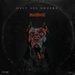 [DOG072] DJ Mad Dog - Obey All Orders