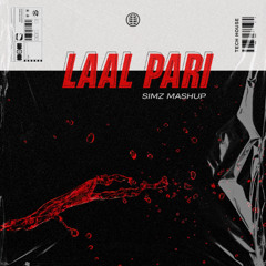 Laal Pari (Simz Mashup) (Free Download)