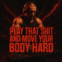 Play That Shit~EDIT