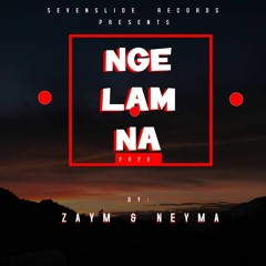 Ngelam Na _ Neyma x Zaym
