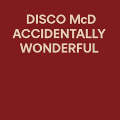 Accidentally Wonderful