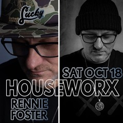 Houseworx Live Oct. 18 - Rennie Foster