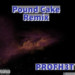 Pound Cake Remix (prod. PALE1080)