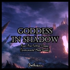 Fire Emblem Engage: Goddess in Shadow | Metal Remix Cover by Dethraxx