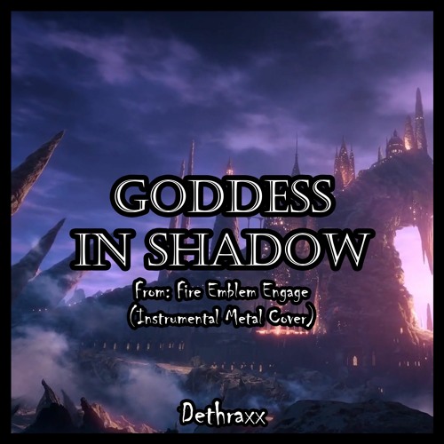Fire Emblem Engage: Goddess in Shadow | Metal Remix Cover by Dethraxx