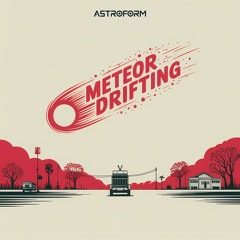 Meteor Drifting