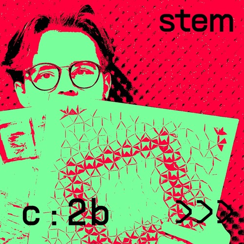 STEMcast featuring c:2b - Episode 001