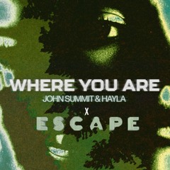 Escape (Stro ‘Where You Are’ Edit)