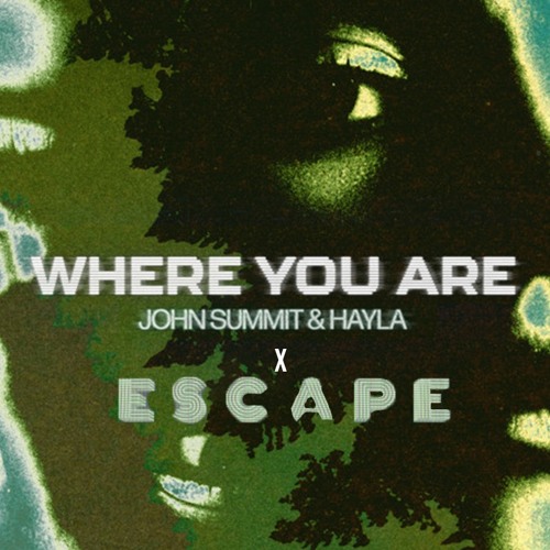 Escape (Stro ‘Where You Are’ Edit)