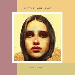 Savvas - Abendrot (Original Mix) | Inner Symphony