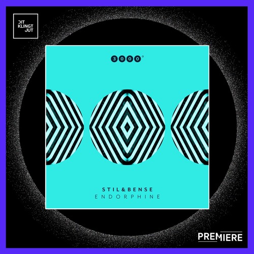 PREMIERE: Stil & Bense - Endorphine (Jil Tanner Remix) | 3000 Grad